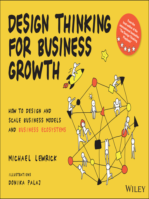 Title details for Design Thinking for Business Growth by Michael Lewrick - Wait list